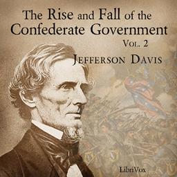 Rise and Fall of the Confederate Government, Volume 2 cover