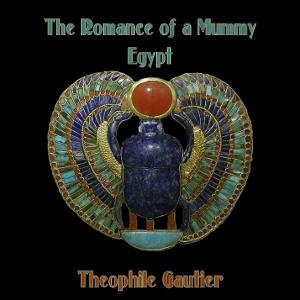 Romance of a Mummy and Egypt cover