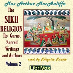 Sikh Religion: Its Gurus, Sacred Writings and Authors, Volume 2 cover