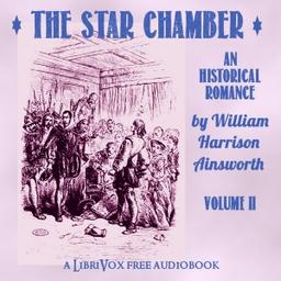 Star-Chamber: An Historical Romance, Volume 2 cover