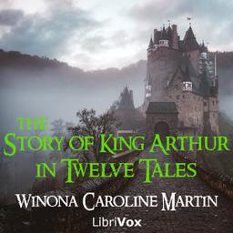 Story of King Arthur, in Twelve Tales cover