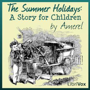 Summer Holidays: A Story for Children cover