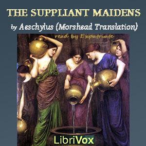 Suppliant Maidens (Morshead Translation) cover