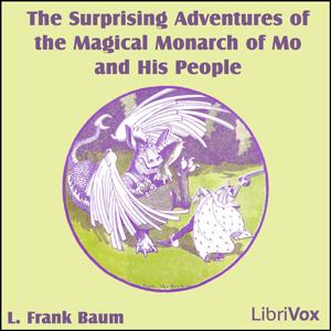 Surprising Adventures of the Magical Monarch of Mo and His People cover