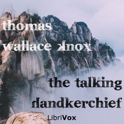 Talking Handkerchief, and Other Stories cover