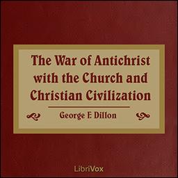 War of Antichrist with the Church and Christian Civilization cover