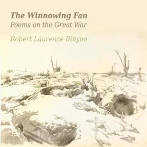 Winnowing Fan: Poems On The Great War cover