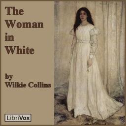 Woman in White  by Wilkie Collins cover