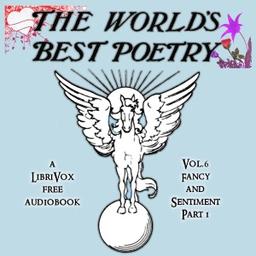 World's Best Poetry, Volume 6: Fancy and Sentiment (Part 1) cover
