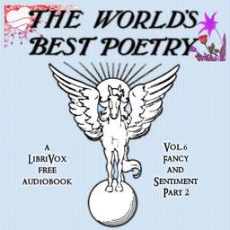 World's Best Poetry, Volume 6: Fancy and Sentiment (Part 2) cover