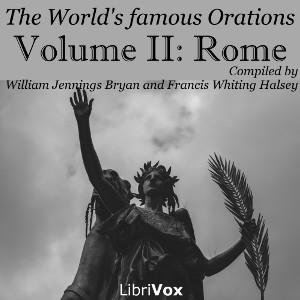 World’s Famous Orations, Vol. II: Rome cover