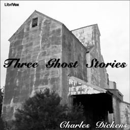Three Ghost Stories  by Charles Dickens cover
