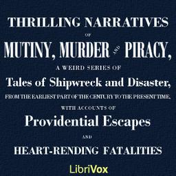 Thrilling Narratives of Mutiny, Murder and Piracy cover