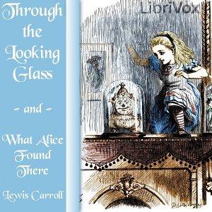 Through the Looking-Glass (version 5 dramatic reading) cover