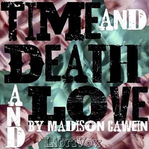 Time and Death and Love cover