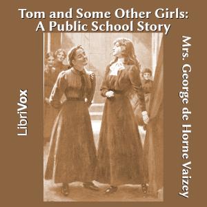 Tom and Some Other Girls: A Public School Story cover