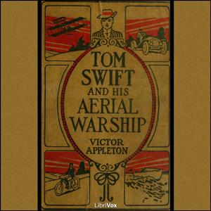 Tom Swift and His Aerial Warship, or, the Naval Terror of the Seas cover