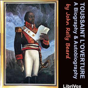 Toussaint L’Ouverture: A Biography and Autobiography cover