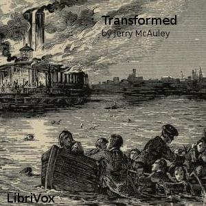 Transformed; or, the History of a River Thief, Briefly Told cover