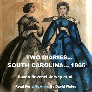 Two Diaries From Middle St. John's, Berkeley, South Carolina, February - May, 1865 cover