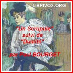 Un scrupule et Dualité  by Paul Bourget cover