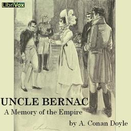 Uncle Bernac: A Memory of the Empire cover