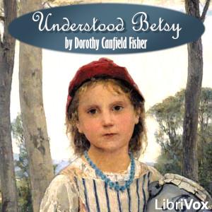 Understood Betsy (version 3 Dramatic Reading) cover