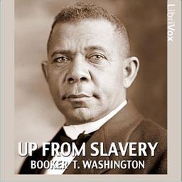 Up from Slavery: An Autobiography  by Booker T. Washington cover