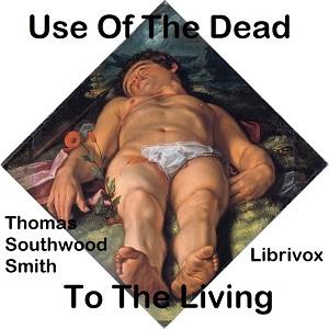 Use Of The Dead To The Living cover