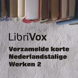 Verzamelde korte Nederlandstalige Werken 002  by  Various cover