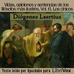 Vidas, opiniones y sentencias de los filósofos más ilustres. Libro VI, Los cínicos.  by Diogenes Laertius cover