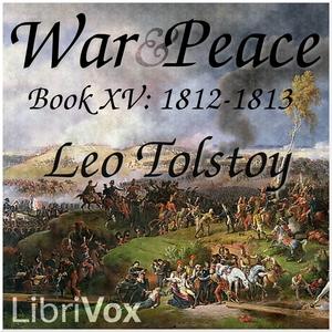 War and Peace, Book 15: 1812-1813 cover