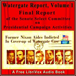 Final Report of the Senate Select Committee on Presidential Campaign Activities (Watergate Report), Volume 1 cover
