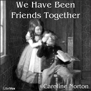We Have Been Friends Together cover