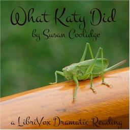 What Katy Did (Dramatic Reading) cover