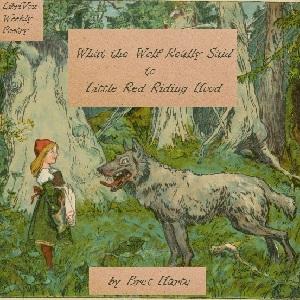 What the Wolf Really Said to Little Red Riding Hood cover