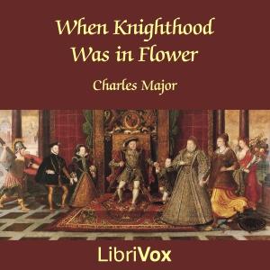 When Knighthood Was in Flower cover