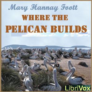Where the Pelican Builds cover