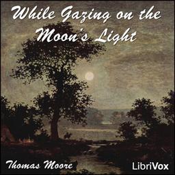 While Gazing on the Moon's Light cover