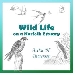 Wild Life on a Norfolk Estuary cover