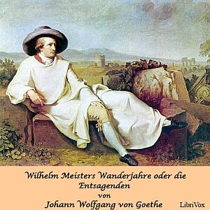 Wilhelm Meisters Wanderjahre oder die Entsagenden cover