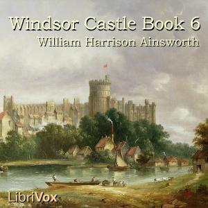 Windsor Castle, Book 6 cover