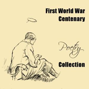 First World War Centenary Poetry Collection cover