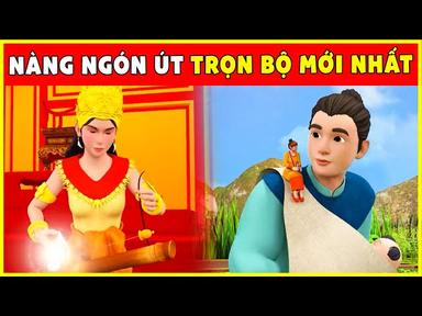 NÀNG NGÓN ÚT TRỌN BỘ MỚI NHẤT🍭Chuyện Cổ Tích 2022 Mới Nhất💕Phim Cổ Tích 3D Việt Nam FULL THVL cover