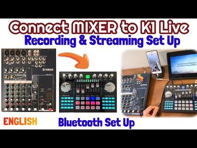 Connect MIXER to K1 LIVE Sound Card - Recording or Streaming Set Up cover