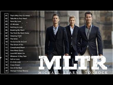 Michael Learns To Rock Greatest Hits Full Album 🎵 Best Of Michael Learns To Rock 🎵 MLTR Love Songs cover