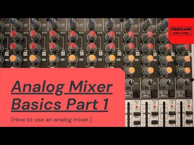 Analog Mixer Basics (How to Use An Analog Mixer) cover