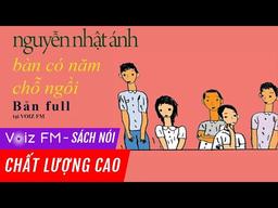 Sách nói Bàn Có Năm Chỗ Ngồi - Nguyễn Nhật Ánh | Voiz FM cover