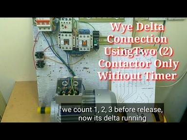 Diagram For Wye Delta Connection Using Two Contactor Only Without Timer (English Subtitle) cover
