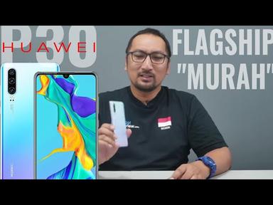 Review Lengkap Huawei P30: HP Flagship Canggih yang Murah, Cocok Buat Lebaran 2019 - Indonesia cover